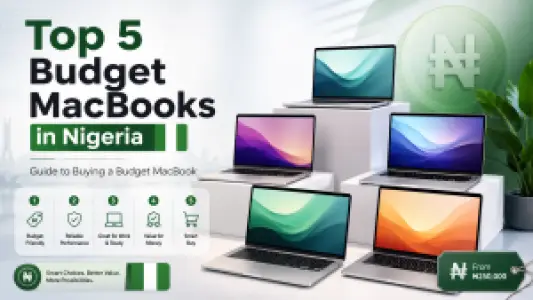 Top 5 Budget MacBooks Price in Nigeria: Guide to Buying a Budget MacBook
